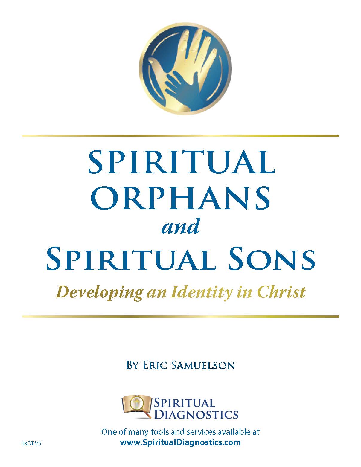 Spiritual Orphans and Spiritual Sons
