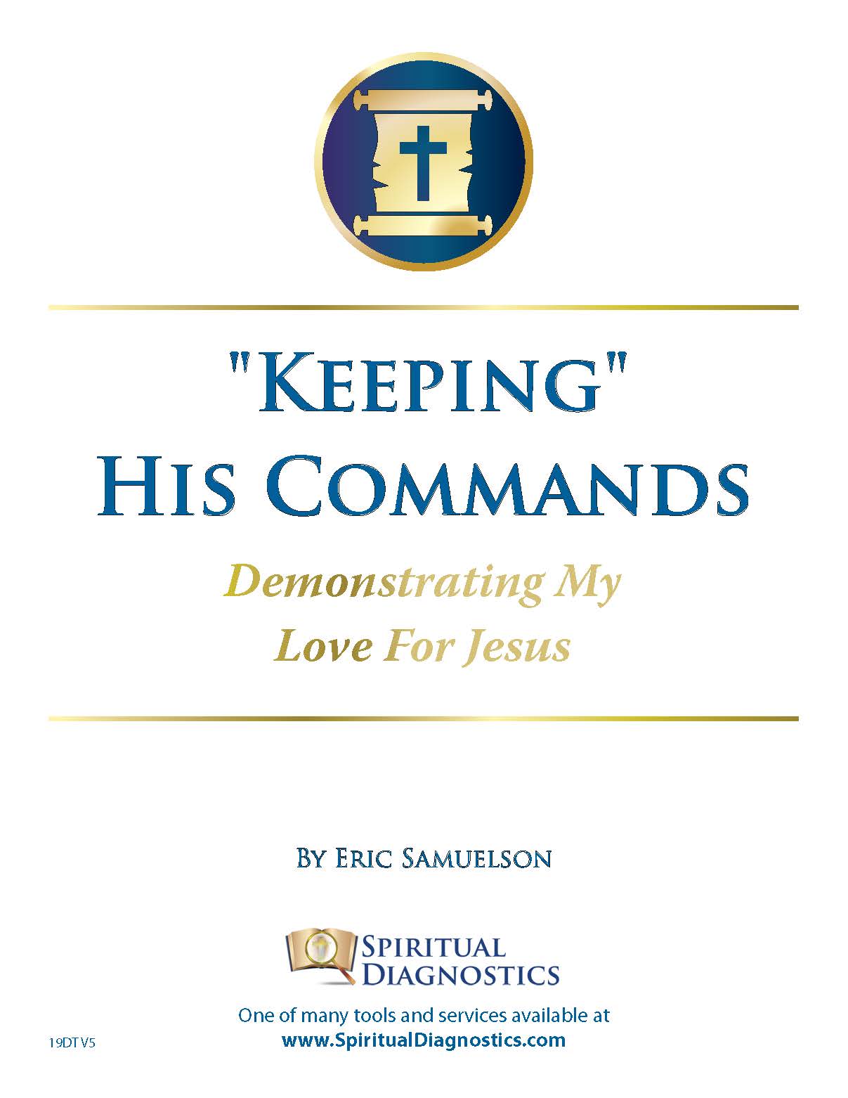 "Keeping" His Commands