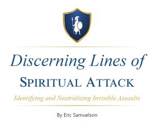 Discerning Lines of Spiritual Attack