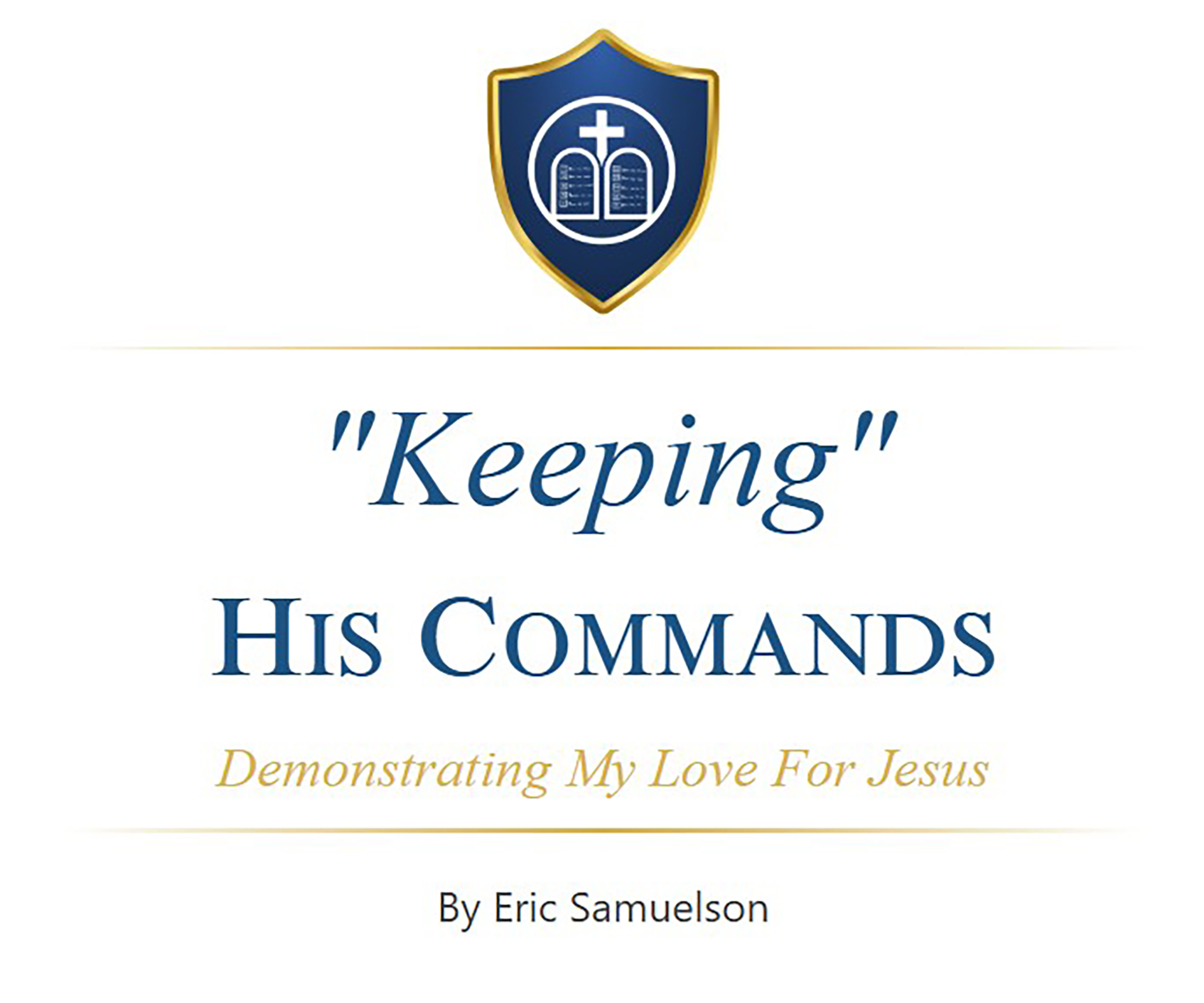 "Keeping" His Commands