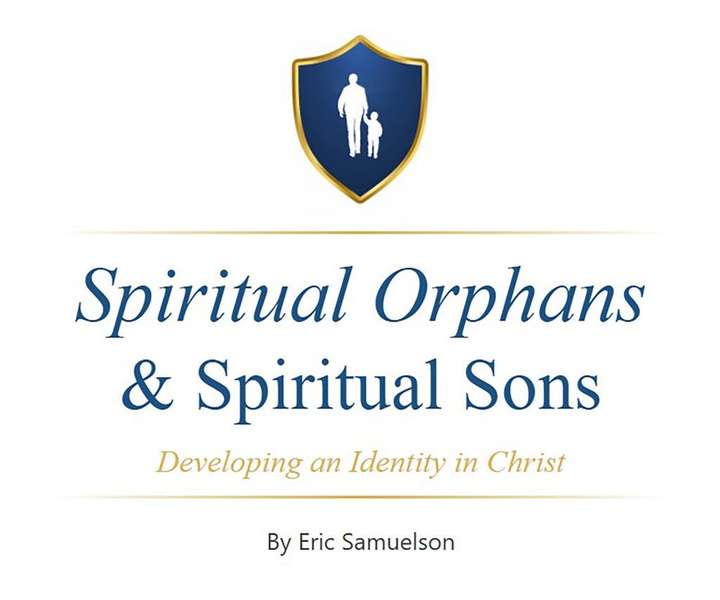 Spiritual Orphans and Spiritual Sons